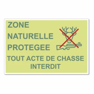Panneau zone naturelle protégée chasse interdite